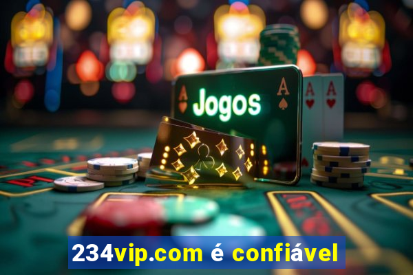 234vip.com é confiável