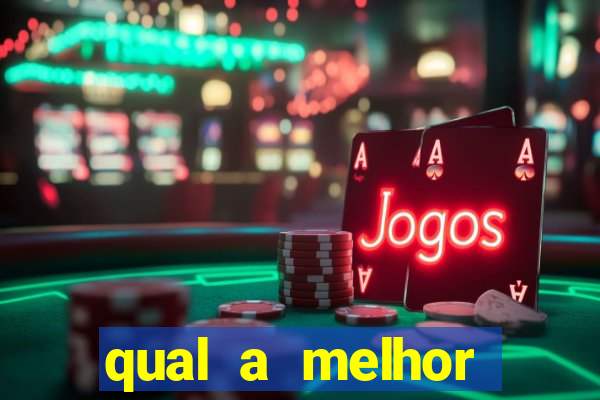 qual a melhor plataforma de jogos de aposta