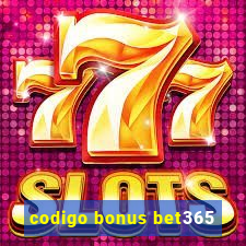 codigo bonus bet365