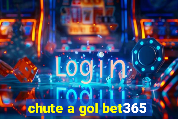 chute a gol bet365