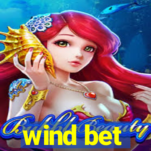 wind bet