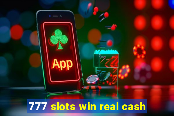 777 slots win real cash