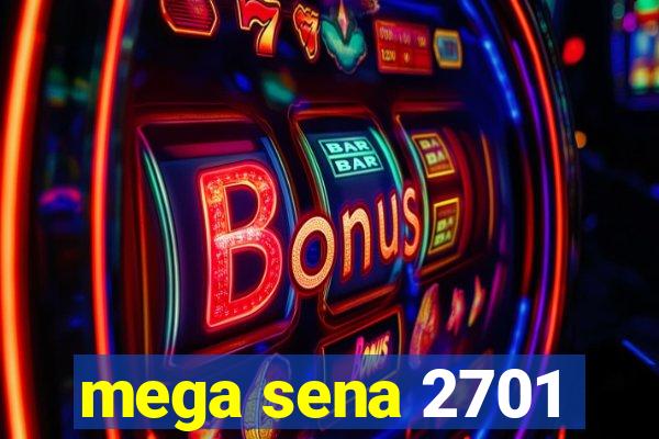 mega sena 2701