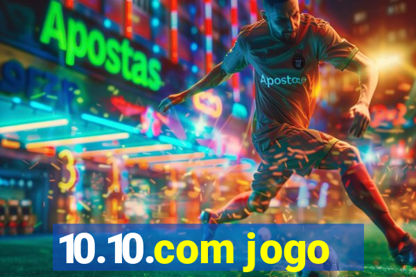 10.10.com jogo