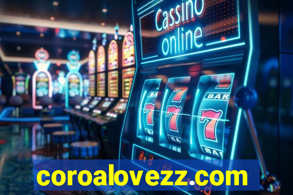 coroalovezz.com