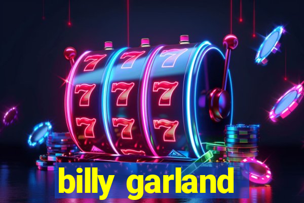 billy garland