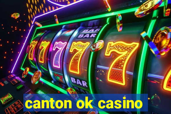 canton ok casino