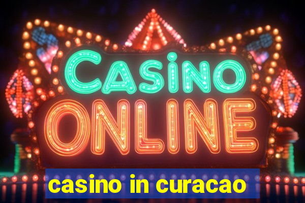 casino in curacao