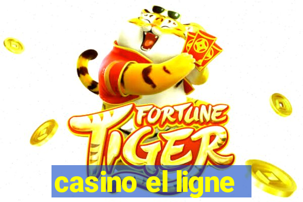 casino el ligne