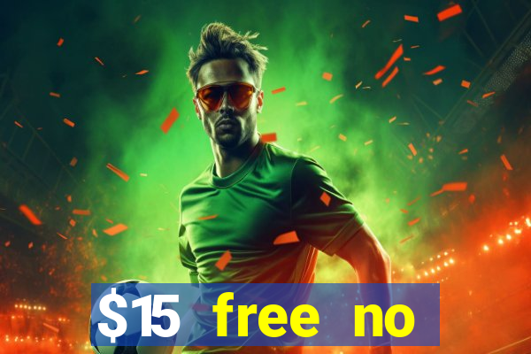 $15 free no deposit casino