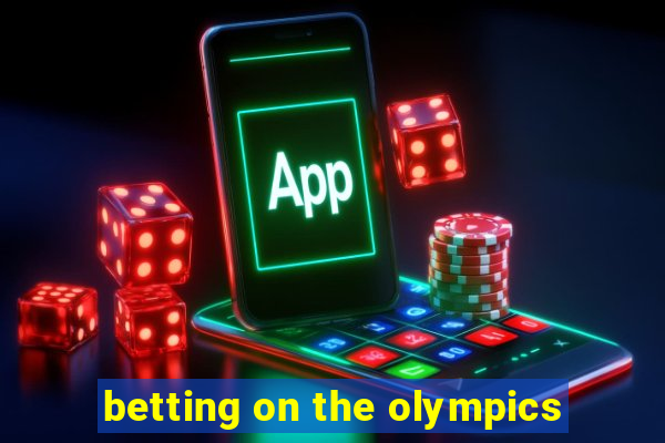 betting on the olympics