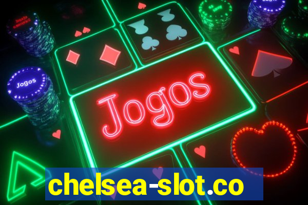 chelsea-slot.com