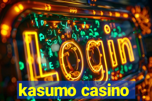 kasumo casino