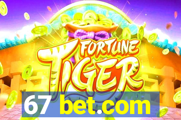 67 bet.com