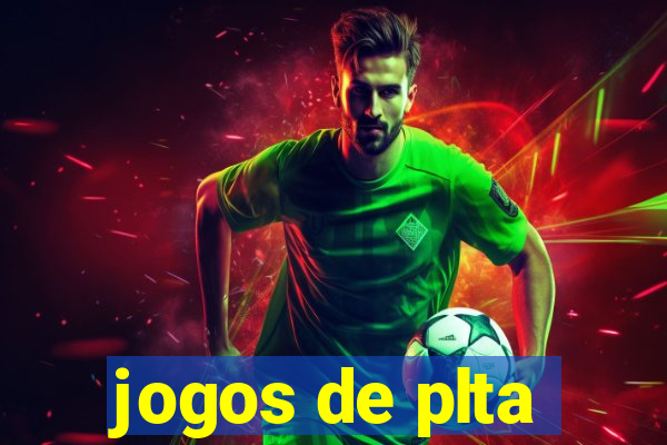 jogos de plta