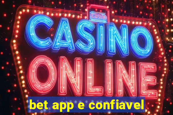 bet app e confiavel