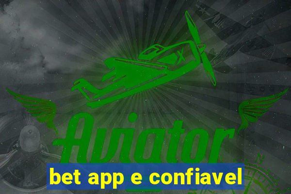 bet app e confiavel