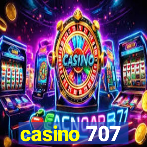 casino 707