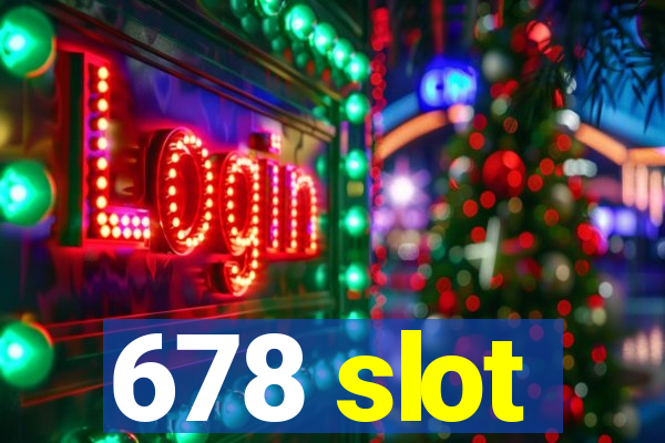 678 slot