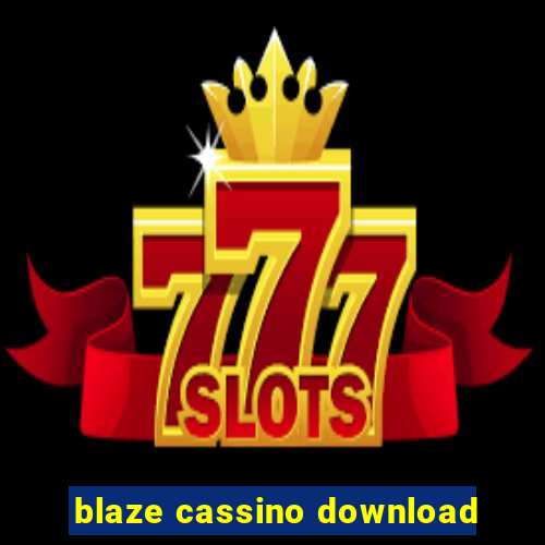 blaze cassino download