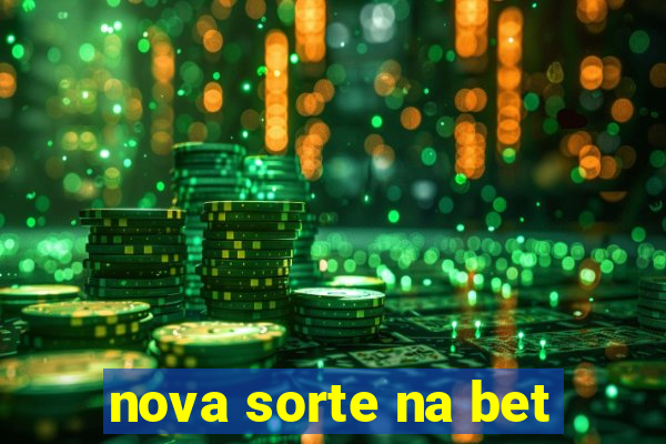 nova sorte na bet