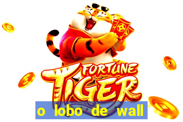 o lobo de wall street online