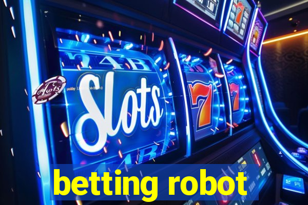 betting robot