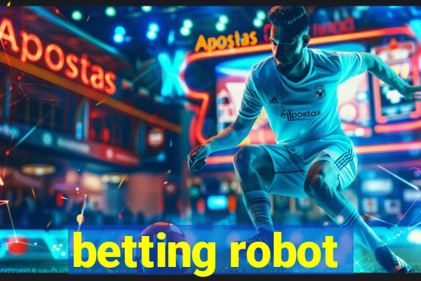 betting robot