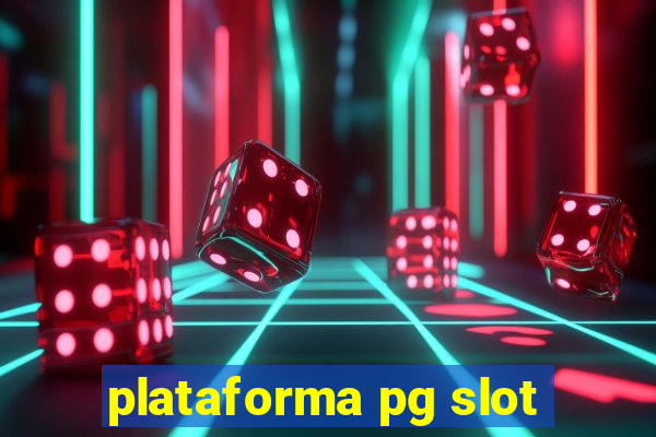 plataforma pg slot