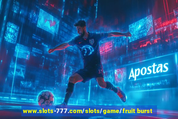 www.slots-777.com/slots/game/fruit burst