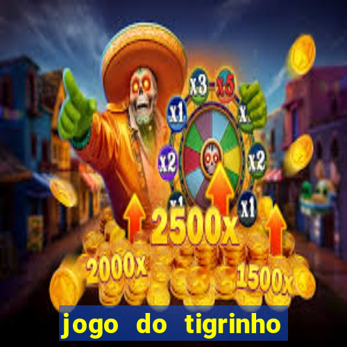 jogo do tigrinho plataforma de r$ 1