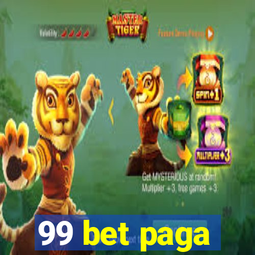 99 bet paga