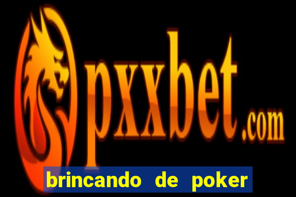 brincando de poker strip com a mae