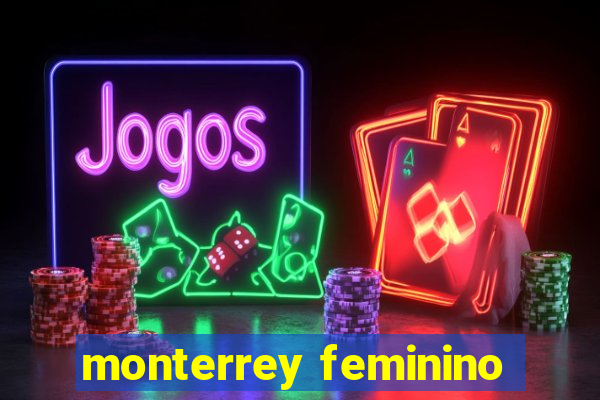 monterrey feminino