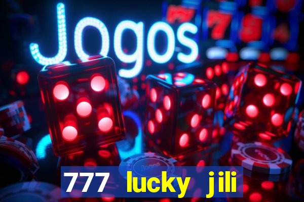 777 lucky jili slots casino