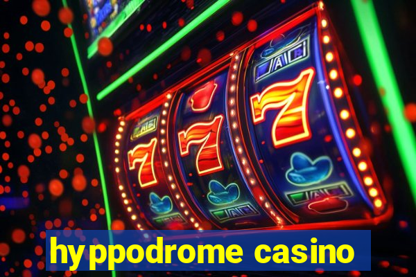 hyppodrome casino