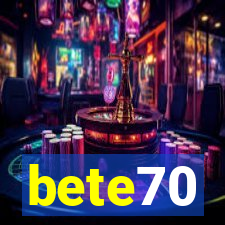 bete70