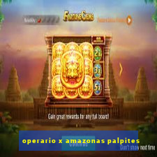 operario x amazonas palpites