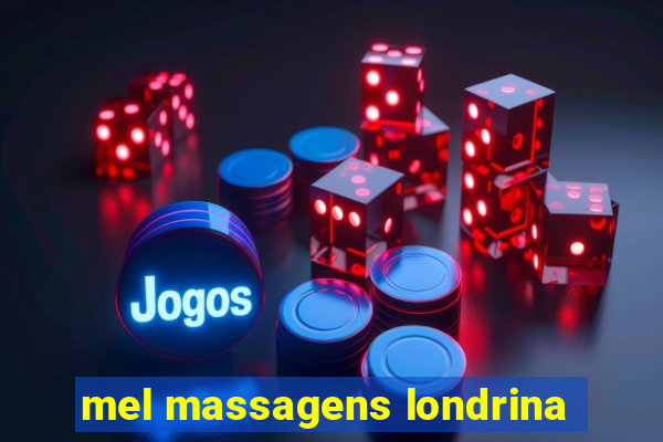 mel massagens londrina