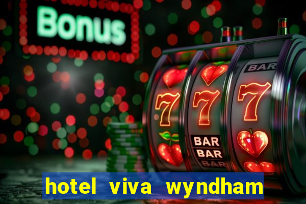 hotel viva wyndham fortuna beach