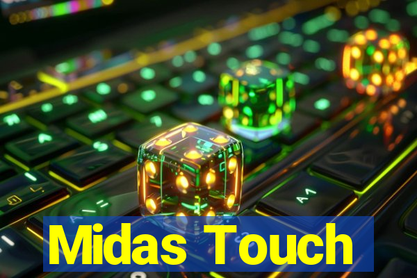 Midas Touch