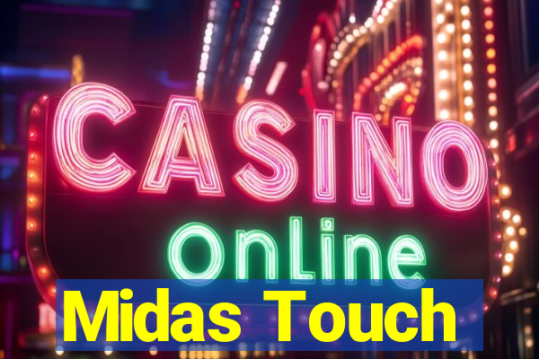 Midas Touch