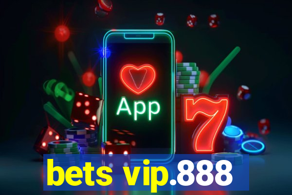 bets vip.888