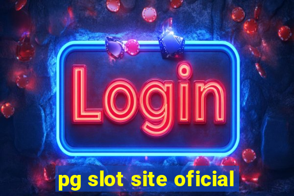 pg slot site oficial