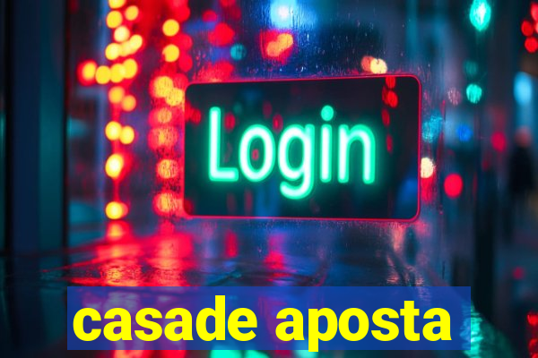 casade aposta