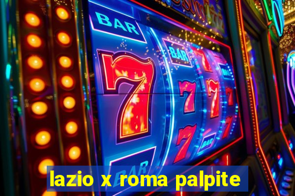 lazio x roma palpite