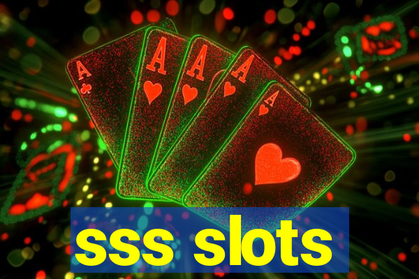 sss slots