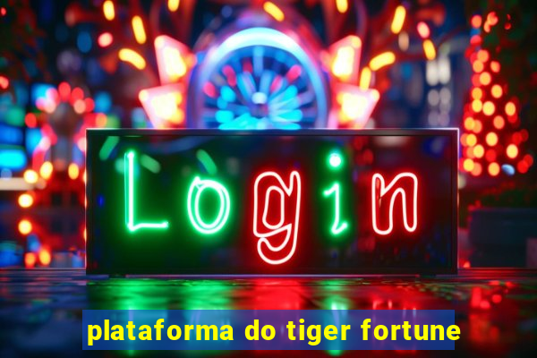 plataforma do tiger fortune