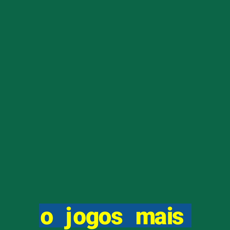 o jogos mais jogados do mundo