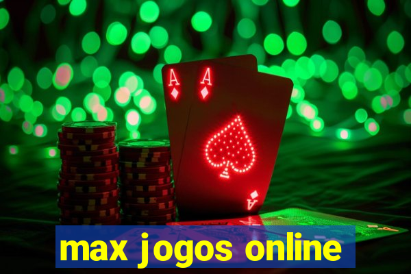 max jogos online